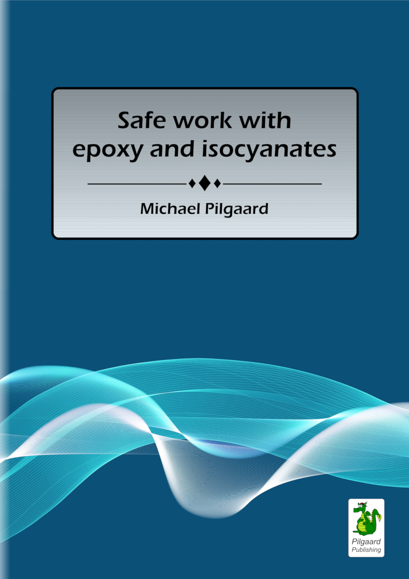 Safe work with epoxy and isocyanates (2025) by Michael Pilgaard
