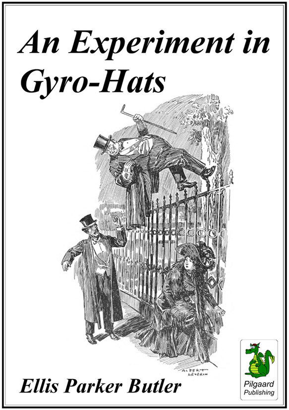 An Experiment in Gyro-Hats (1910) by Ellis Parker Butler