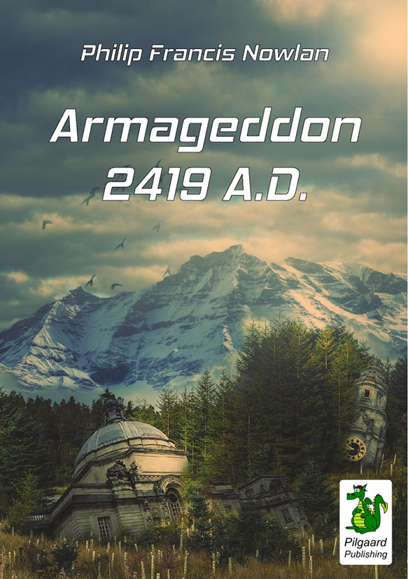 Philip Francis Nowlan: Armageddon - 2419 A.D.