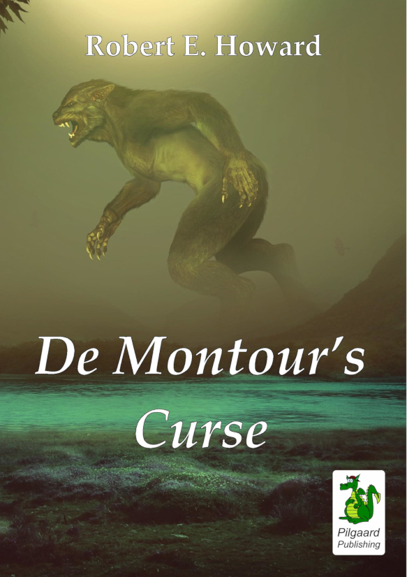 De Montour’s Curse (2023) Robert E. Howard